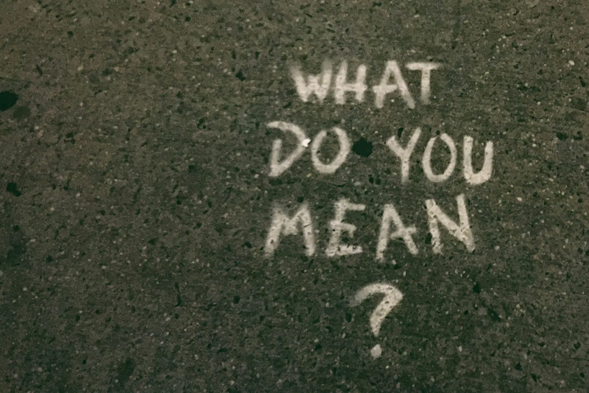 What do you mean image by jon-tyson-RUsczRV6ifY-unsplash What do you mean image by jon-tyson-RUsczRV6ifY-unsplash